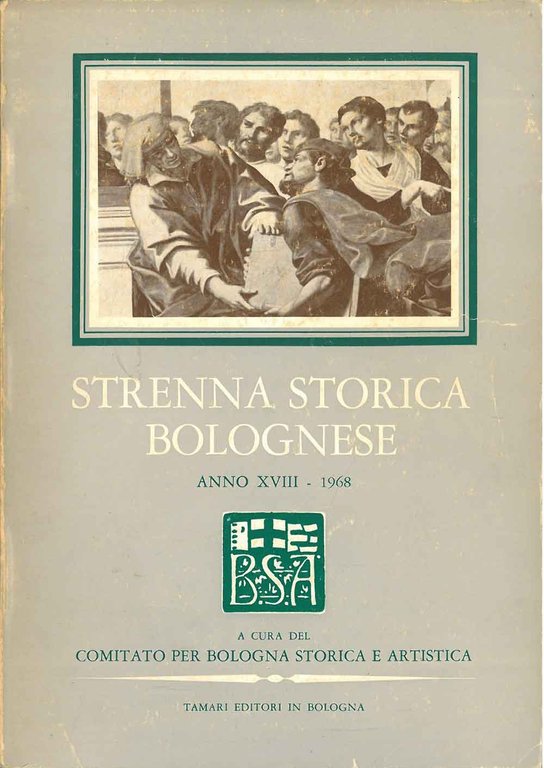 Strenna storica bolognese. Anno XXXI - 1968
