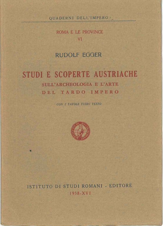 Studi e scoperte austriache sull'archeologia e l'arte del tardo impero