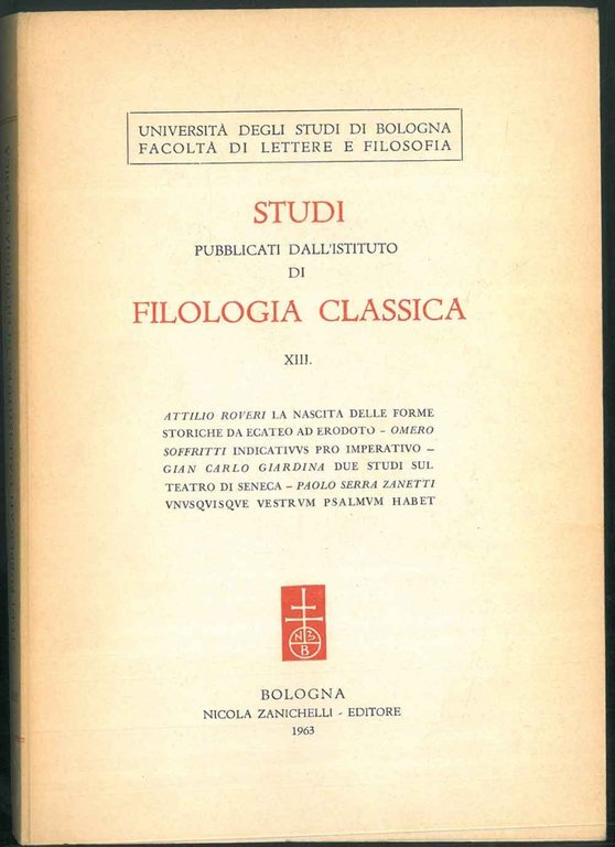 Studi pubblicati dall'Istituto di Filologia Classica n° XIII.