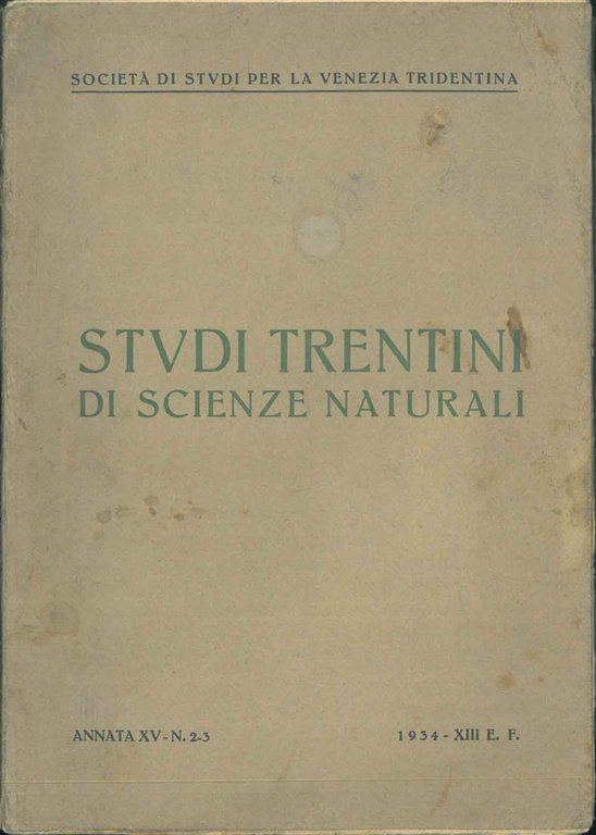 Studi tridentini di scienze naturali. Rivista della società di studi …