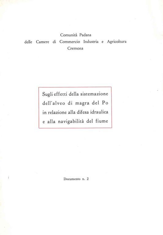 Sugli effetti della sistemazione dell'alveo di magra del Po in …