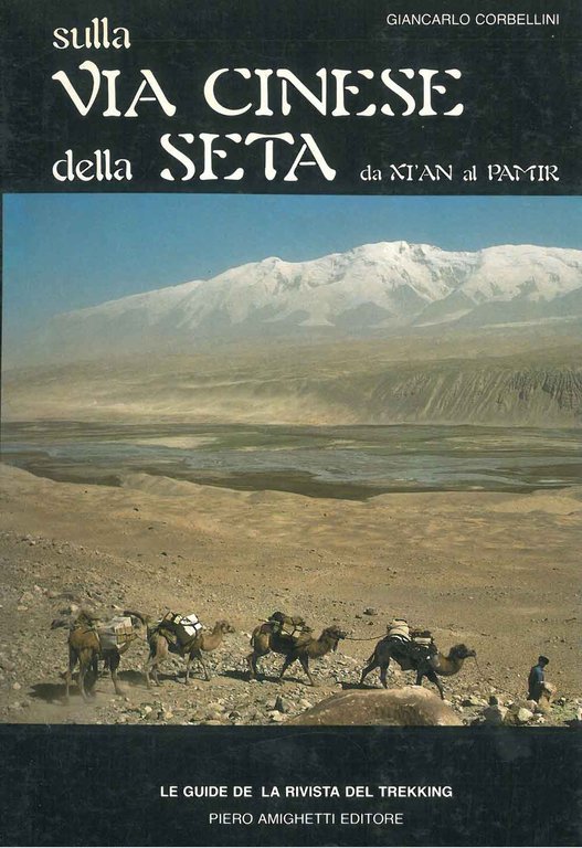 Sulla via cinese della seta da Xi'An al Pamir. Supplemento …