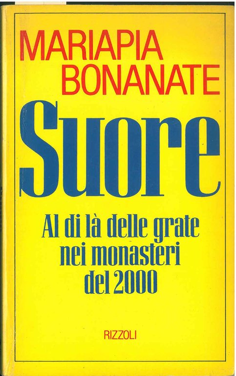 Suore. Al di là delle grate nei monasteri del 2000