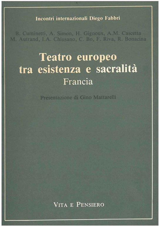 Teatro europeo tra esistenza e sacralità. Francia. Atti del convegno …