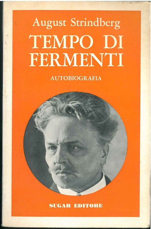 Tempo di fermenti. Autobiografia. Il figlio di una serva. Tempo …