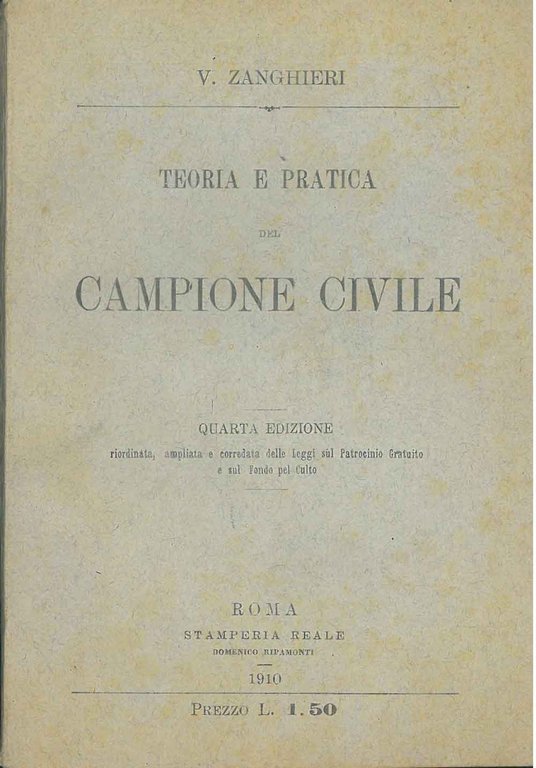 Teoria e pratica del campione civile. Quarta edizione riordinata, ampliata …