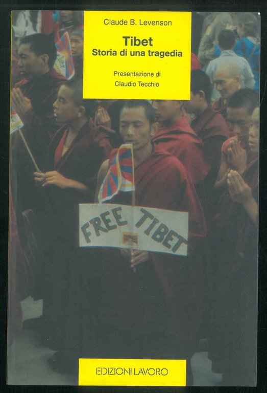 Tibet. Storia di una tragedia.