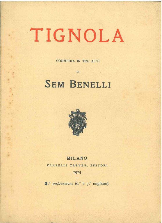 Tignola. Commedia in tre atti