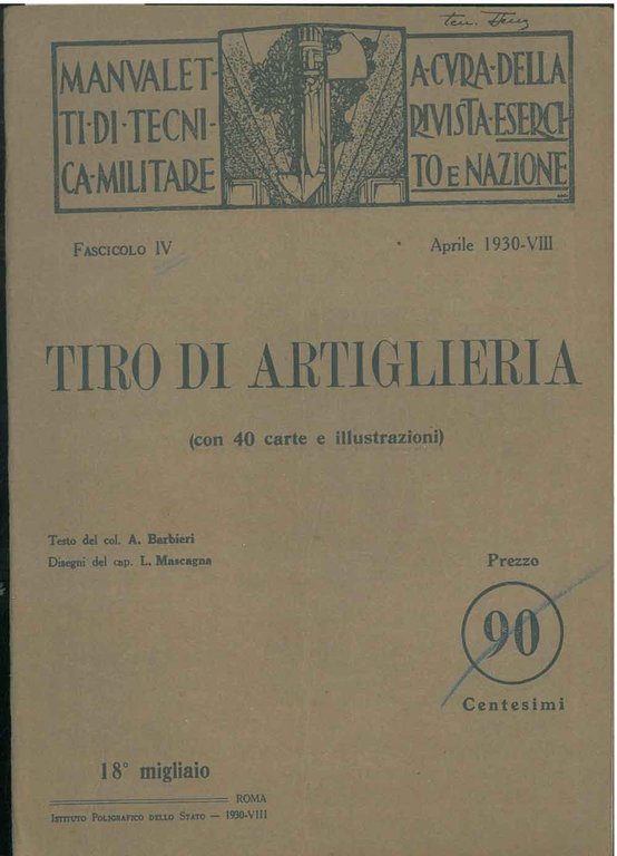 Tiro di artiglieria. Manualetti di tecnica militare a cura della …
