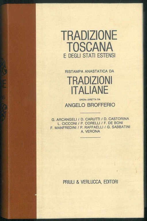 Tradizione toscana e degli stati estensi. Ristampa anastatica da "Tradizioni …