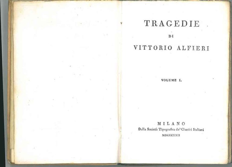 Tragedie di Vittorio Alfieri. Volume i. Filippo; Polinice