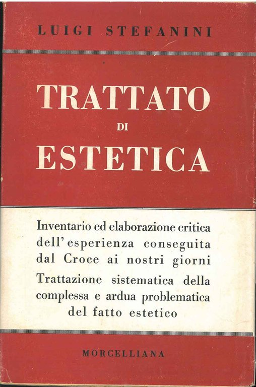 Trattato di estetica. I: l'arte nella sua autonomia e nel …