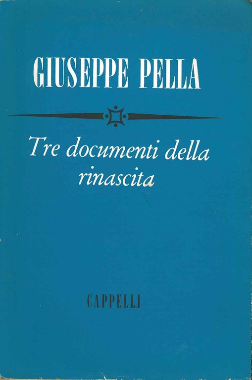 Tre documenti della rinascita