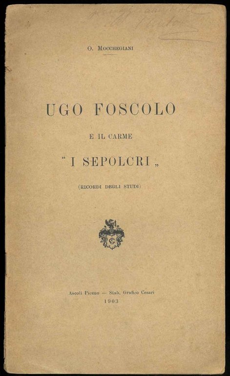 Ugo Foscolo e il carme "I Sepolcri" (ricordi degli studi).