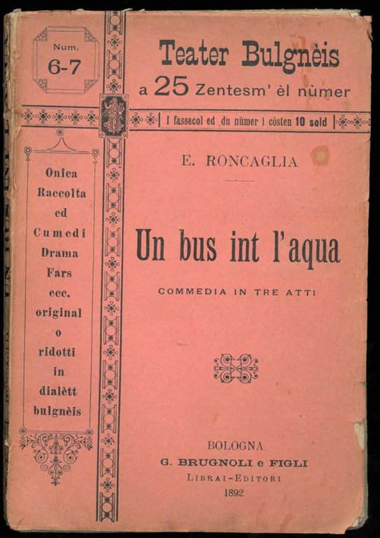 Un bus int l'aqua. Commedia in tre atti.