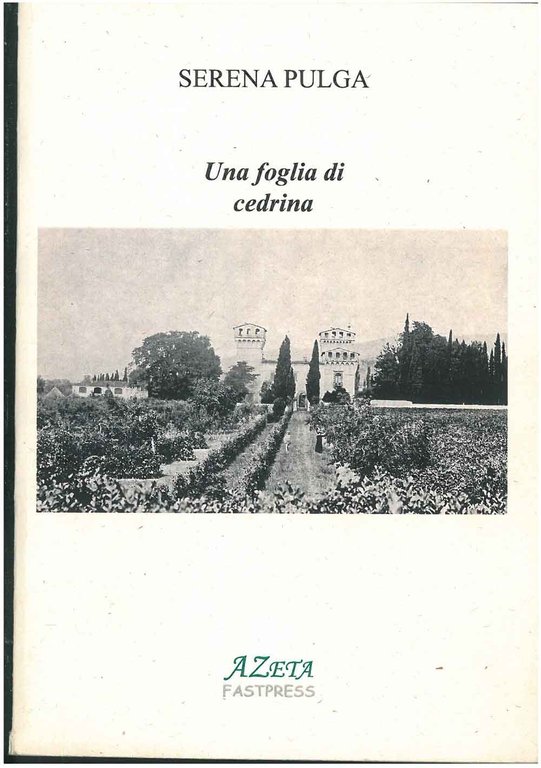 Una foglia di cedrina. Da un mondo contadino scomparso, il …