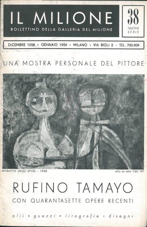 Una mostra personale del pittore Rufino Tamayo con quarantasette opere …