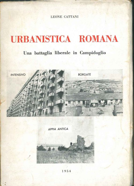 Urbanistica romana. Una battaglia liberale in Campidoglio