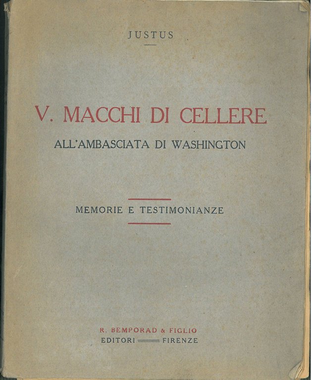 V. Macchi di Cellere all'ambasciata di Washington. Memorie e testimonianze