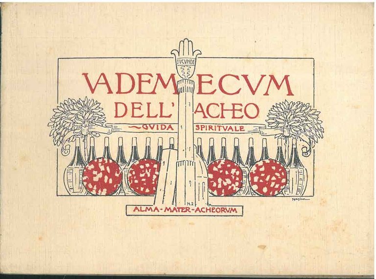 Vademecum dell'Acheo. Guida spirituale. Meravigliosa raccolta di documenti acheonici dalla …