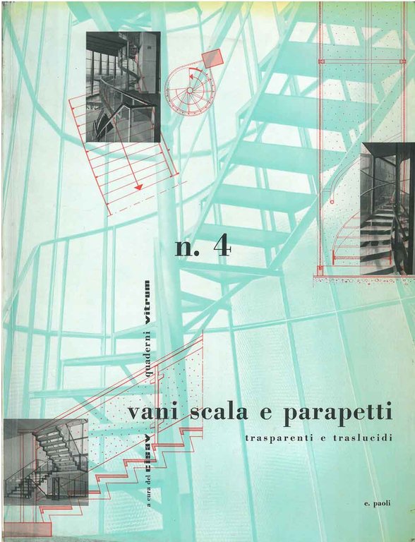 Vani scala e parapetti trasparenti e traslucidi. Quaderni Vitrum, a …