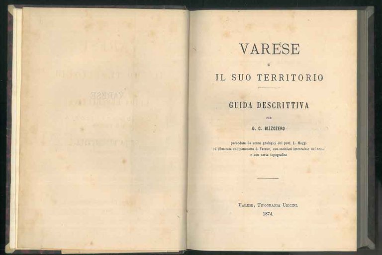 Varese e il suo territorio. Guida descrittiva. Preceduta da cenni …