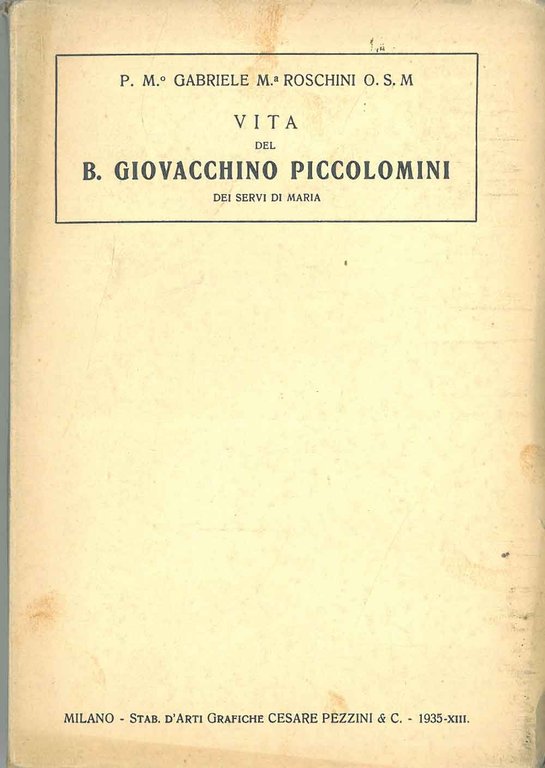 Vita del B. Giovacchino Piccolomini dei Servi di Maria