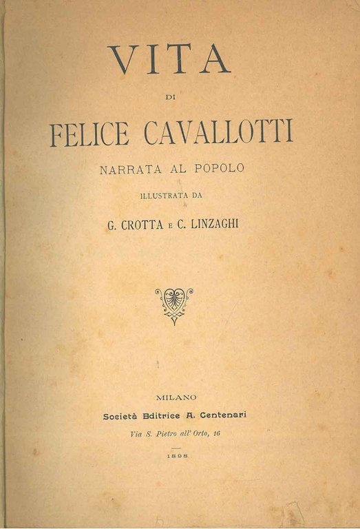 Vita di Felice Cavallotti narrata al popolo