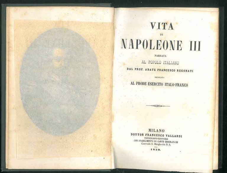 Vita di Napoleone III narrata al popolo italiano. Dedicata al …