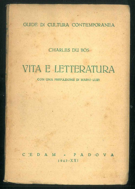 Vita e letteratura. Con una prefazione di Mario Luzi