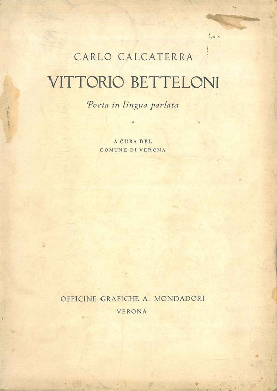 Vittorio Betteloni. Poeta in lingua parlata A cura del Comune …