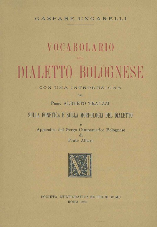 Vocabolario del dialetto bolognese con una introduzione del prof. Alberto …
