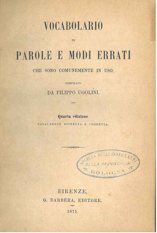 Vocabolario di parole e modi errati che sono comunemente in …