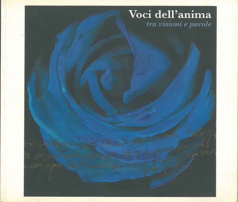 Voci dell'anima. Tra visioni e parole di Nany Brilli. Roma, …