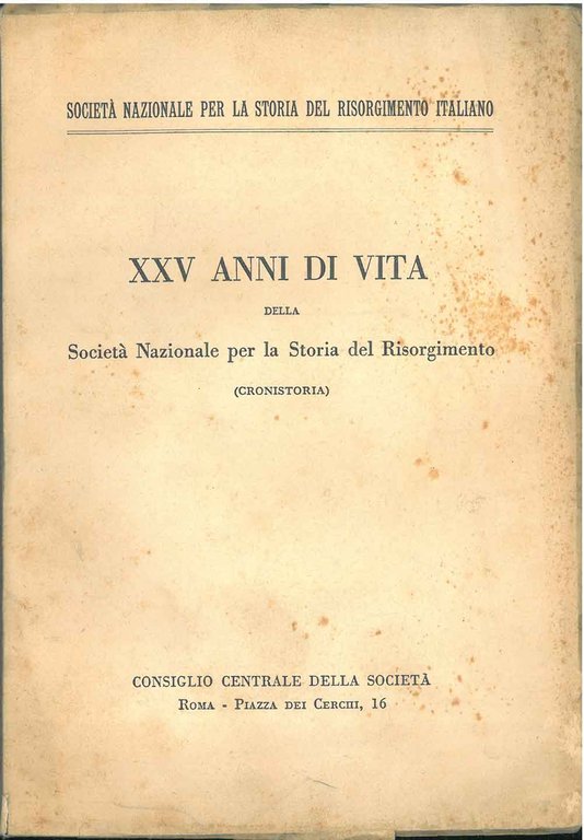 xxv anni di vita della Società Nazionale per la Storia …