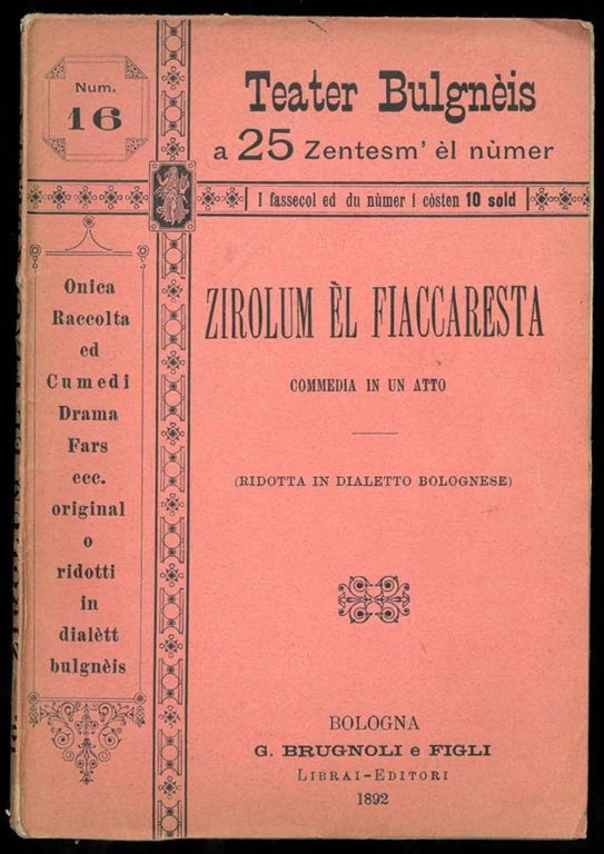 Zirolum èl fiaccaresta. Commedia in un atto (ridotta in dialetto …