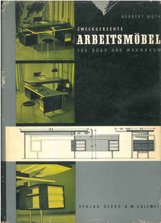 Zweckgerechte Arbeitsmobel. Fur Buro und Wohnraum