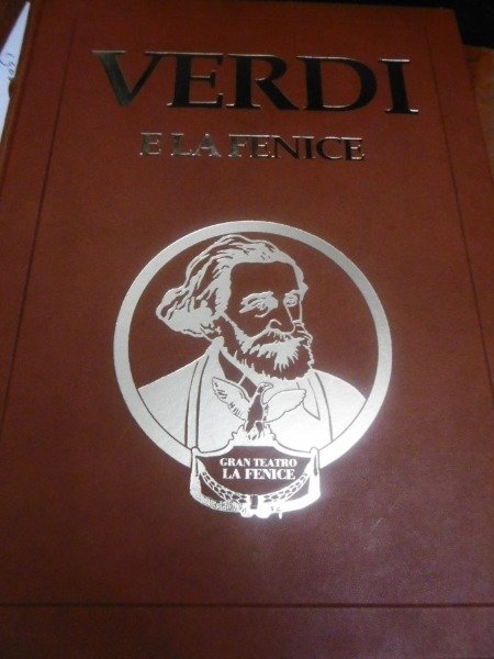 VERDI E LA FENICE - OFFICINE DEL NOVECENTO GRUPPO VALLECCHI …