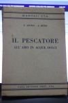 IL PESCATORE ALL'AMO IN ACQUE DOLCI-F.ANGELI e A.RENZI-MANUALI CYA 1954