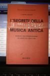 GEOFFROY DECHAUME A. SEGRETI DELLA MUSICA ANTICA (I) RICERCHE SULL'INTERPRETAZIONE …