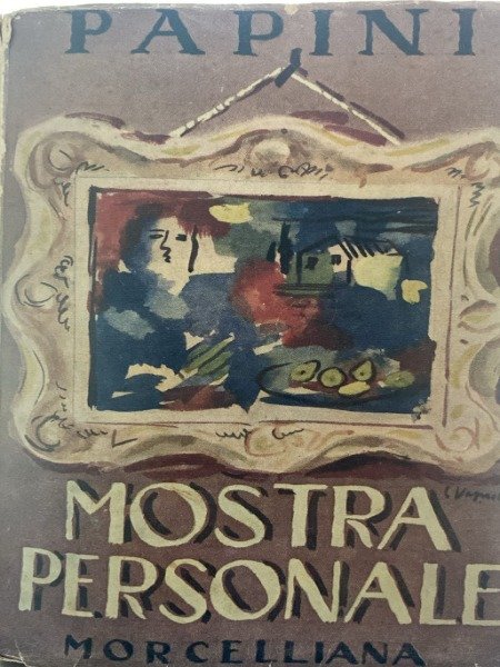 1941 PAPINI MOSTRA PERSONALE MORCELLIANA