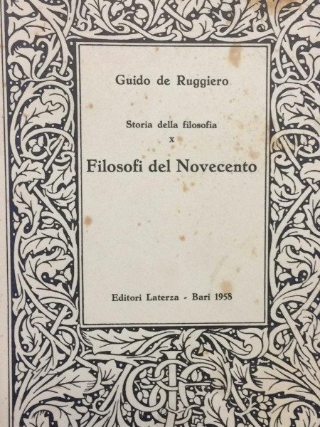 1958 GUIDO DE RUGGERO FILOSOFI DEL NOVECENTO LATERZA