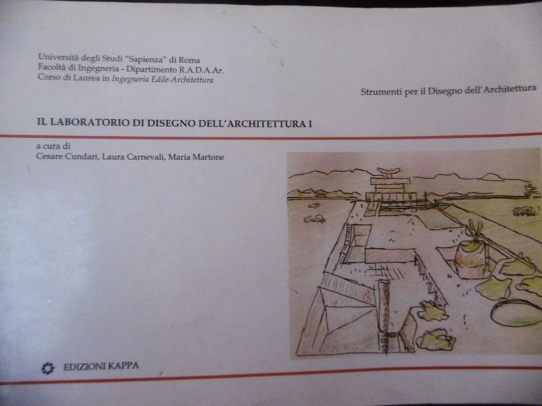 2008: CESARE CUNDARI - IL LABORATORIO DI DISEGNO DELL'ARCHITETTURA I …