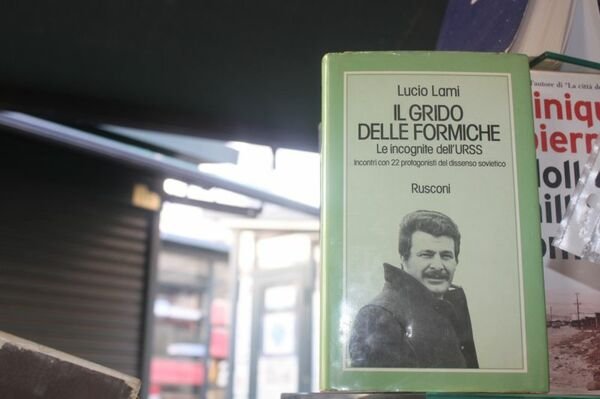 Lucio Lami Il Grido Delle Formiche Le Incognite Dell'urss Rusconi …