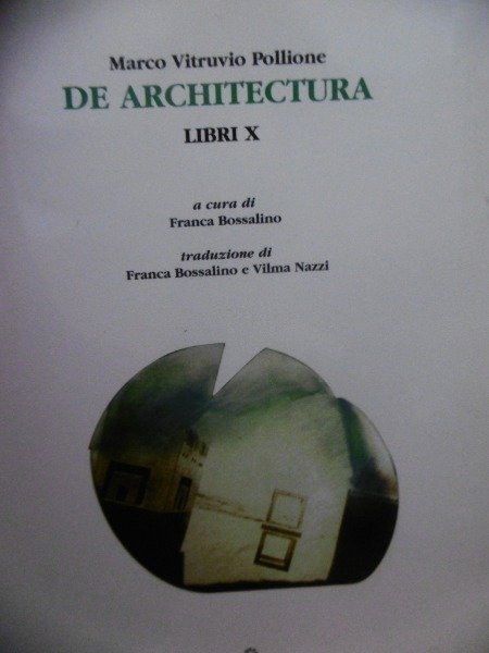 DE ARCHITECTURA. LIBRI X - M.V. POLLIONE - EDIZIONI KAPPA …