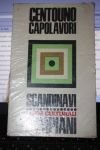 AA. VV. CENTOUNO CAPOLAVORI SCANDINAVI , BOMPIANI 1967