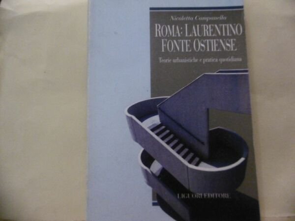 ROMA LAURENTINO FONTE OSTIENSE NICOLETTA CAMPANELLA LIGUORI EDITORE