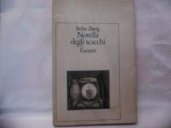 STEFAN ZWEIG NOVELLA DEGLI SCACCHI GARZANTI 1982