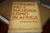 FILESI TEOBALDO COMUNISMO E NAZIONALISMO IN AFRICA A ISTITUTO ITALIANO …