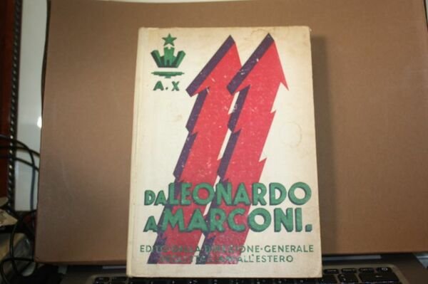 1932 DA LEONARDO A MARCONI